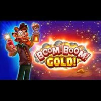 Boom! Boom! Gold!