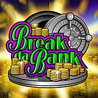 Break da Bank