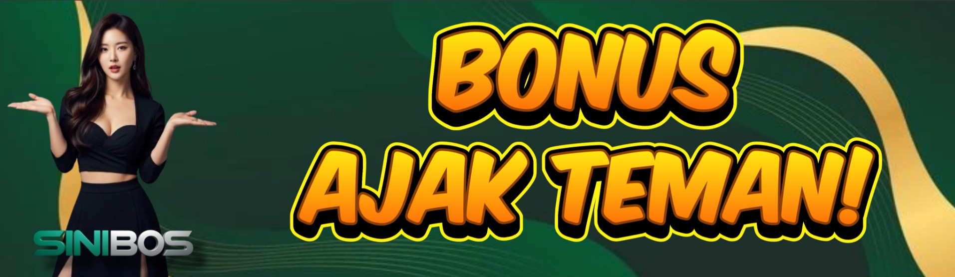 BONUS AJAK TEMAN