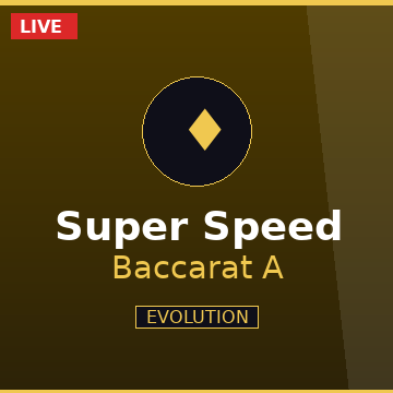 Super Speed Baccarat A